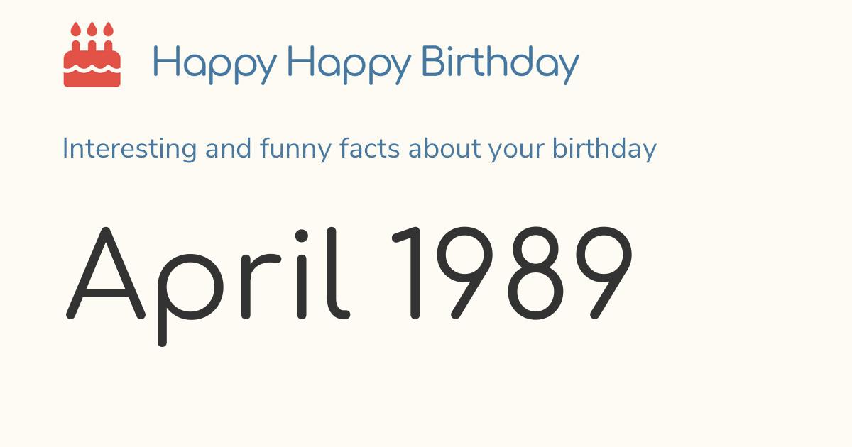 April 1989: Calendar birthday Zodiac