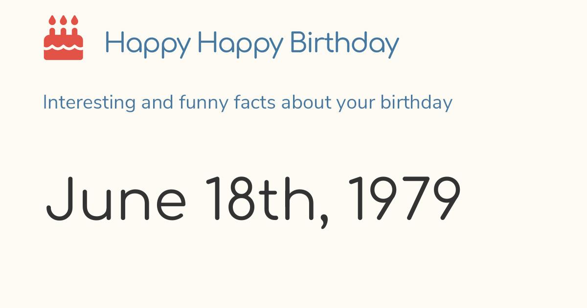 June 18th 1979 Monday Birthday Zodiac Weekday
