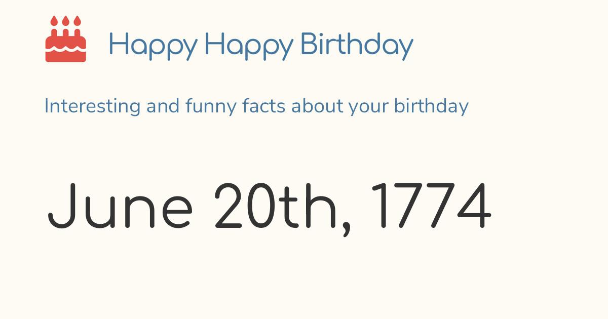June 20th, 1774 (Monday) Birthday, Zodiac & Weekday