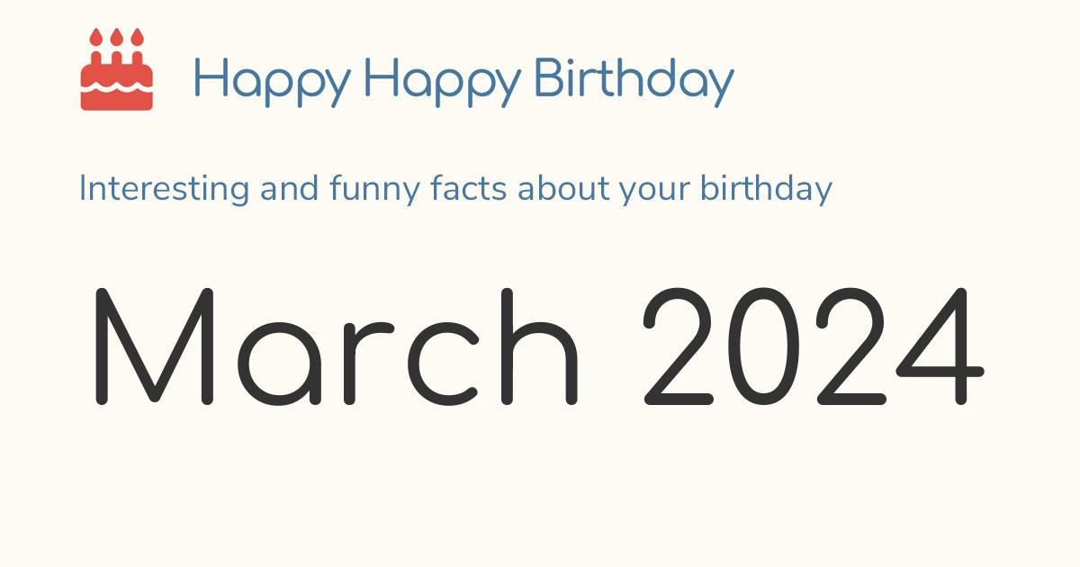 March 2024: Calendar, birthday & Zodiac
