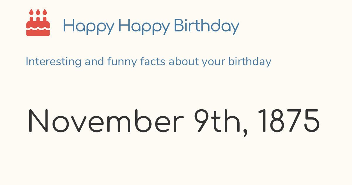 november-9th-1875-tuesday-birthday-zodiac-weekday