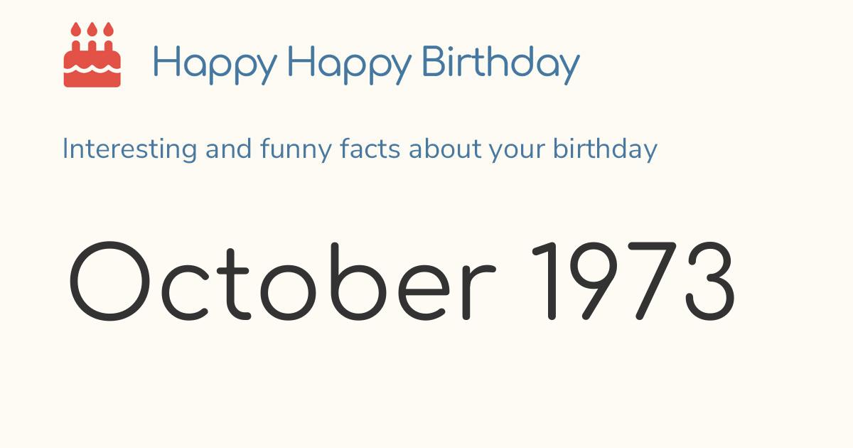 October 1973: Calendar birthday Zodiac