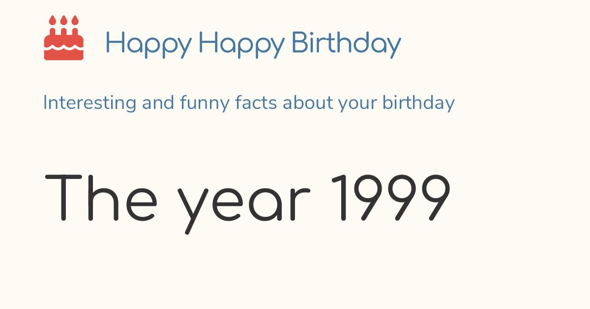 The year 1999: Calendar, history and birthdays